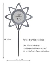 Foto-Blumenstecker Bl&uuml;tenform silberfarben mit Fotoaufkleber In Liebe und Dankbarkeit